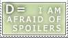 Spoilers D: :: Stamp by Saphitri