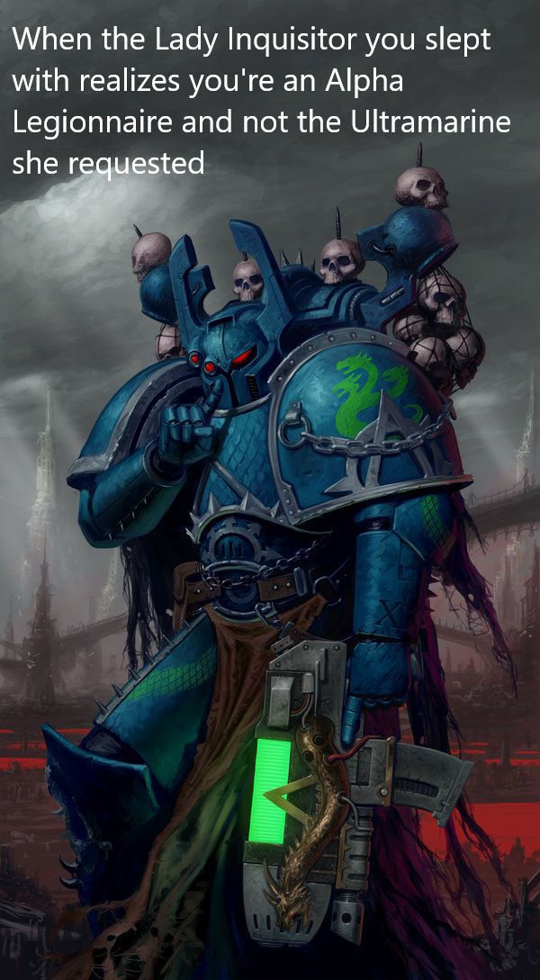 Alpha Legion Meme 03 by Enriks-Da-Writer on DeviantArt