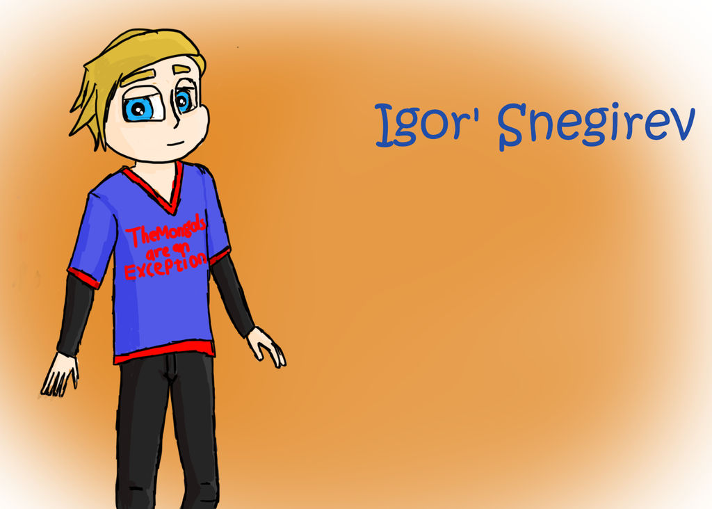 Igor' Snegirev by EliasWorlds on DeviantArt