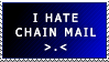 I Hate Chain Mail stamp