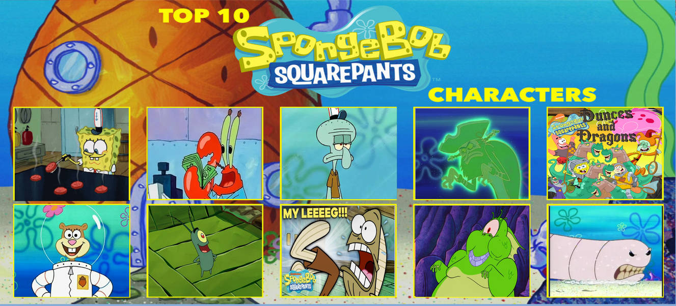 Top 10 SpongeBob Characters By CrazyGamerDragon64 On DeviantArt top-10-spongebob-characters-by-crazygamerdragon64-on-deviantart