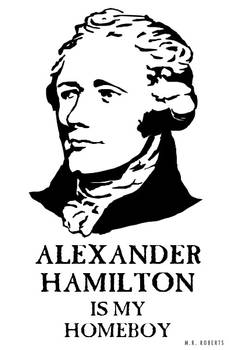 Hamilton is my homeboy