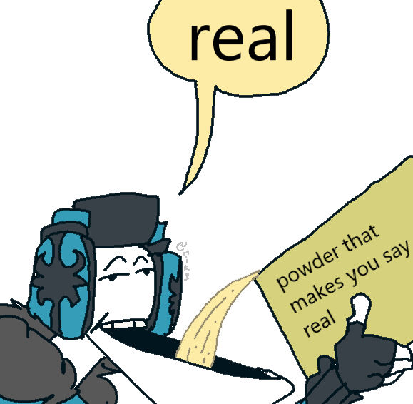 Powder That Makes You Say Real By MikehawkIguess On DeviantArt powder-that-makes-you-say-real-by-mikehawkiguess-on-deviantart