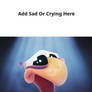 Ed Feels Bad For Who Sad And Crying?