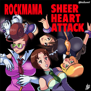 ROCKMAMA SHEER HEART ATTACK