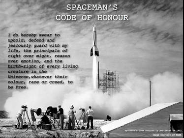 SPACEMAN'S CODE OF HONOUR!