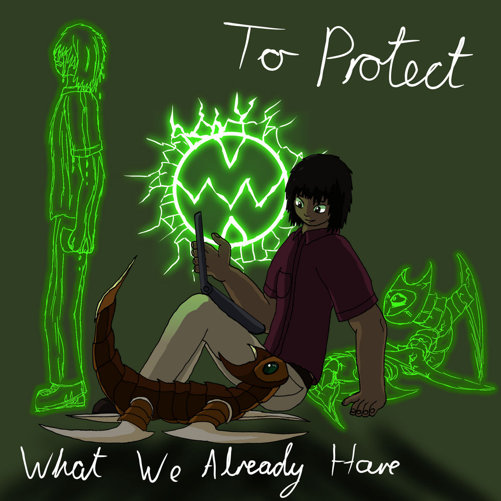 To Protect What We Already Have