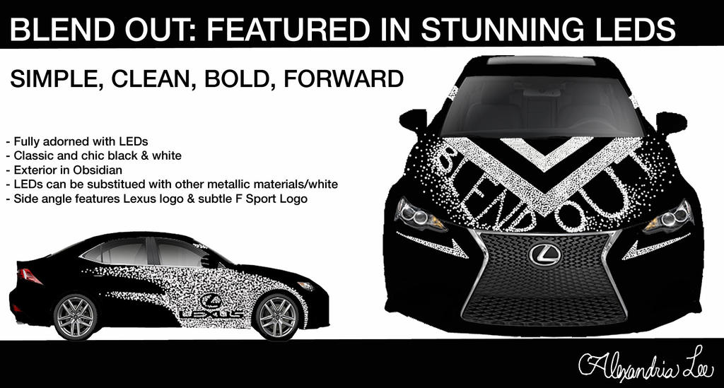 Lexus: BLEND OUT by AlexandriaJLee