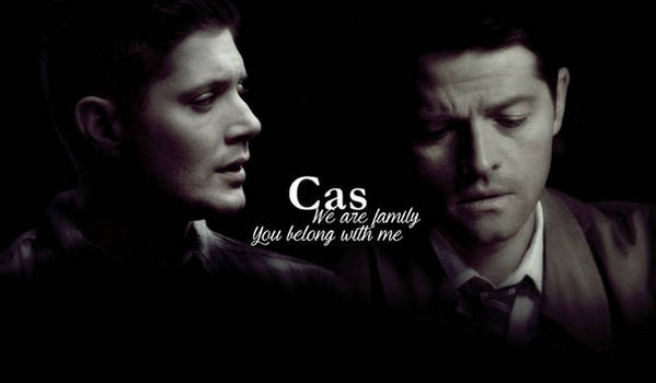 Destiel : Cas you are family