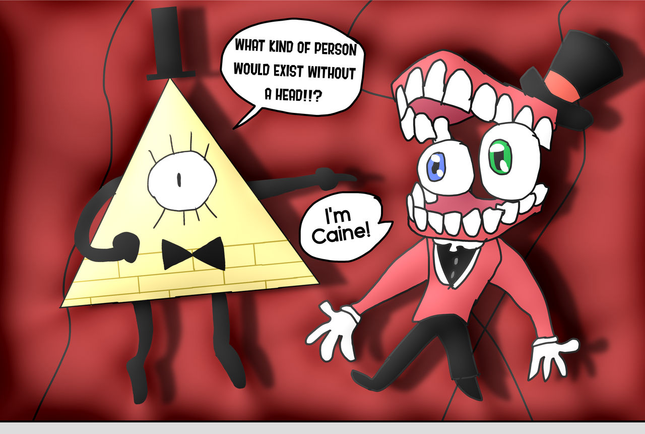 Bill Cipher and Caine by FreewayElliott27628 on DeviantArt