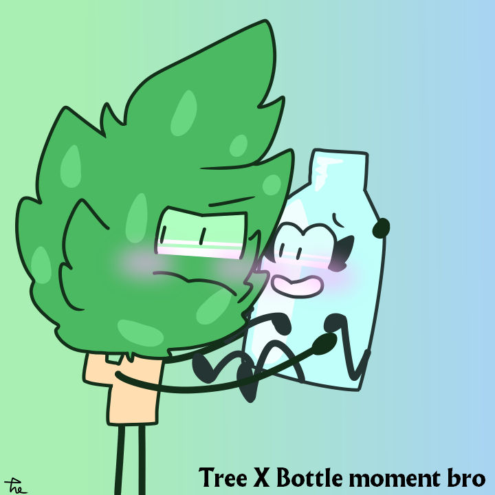 (BFB) Tree X Bottle moment bro by CantStopTinkle05 on DeviantArt