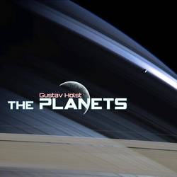 Gustav Holst - The Planets (V2)