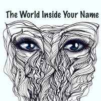 The World Inside Your Name (Album Cover)