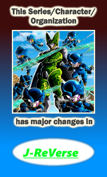 Cell and Jrs have major changes in the JRV by The-JMP on DeviantArt