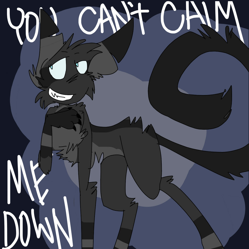 You Can't Calm Me Down!