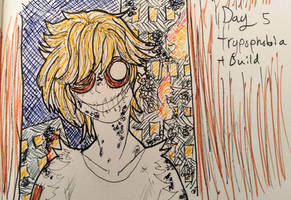 Day 5 - Trypophobia + Build