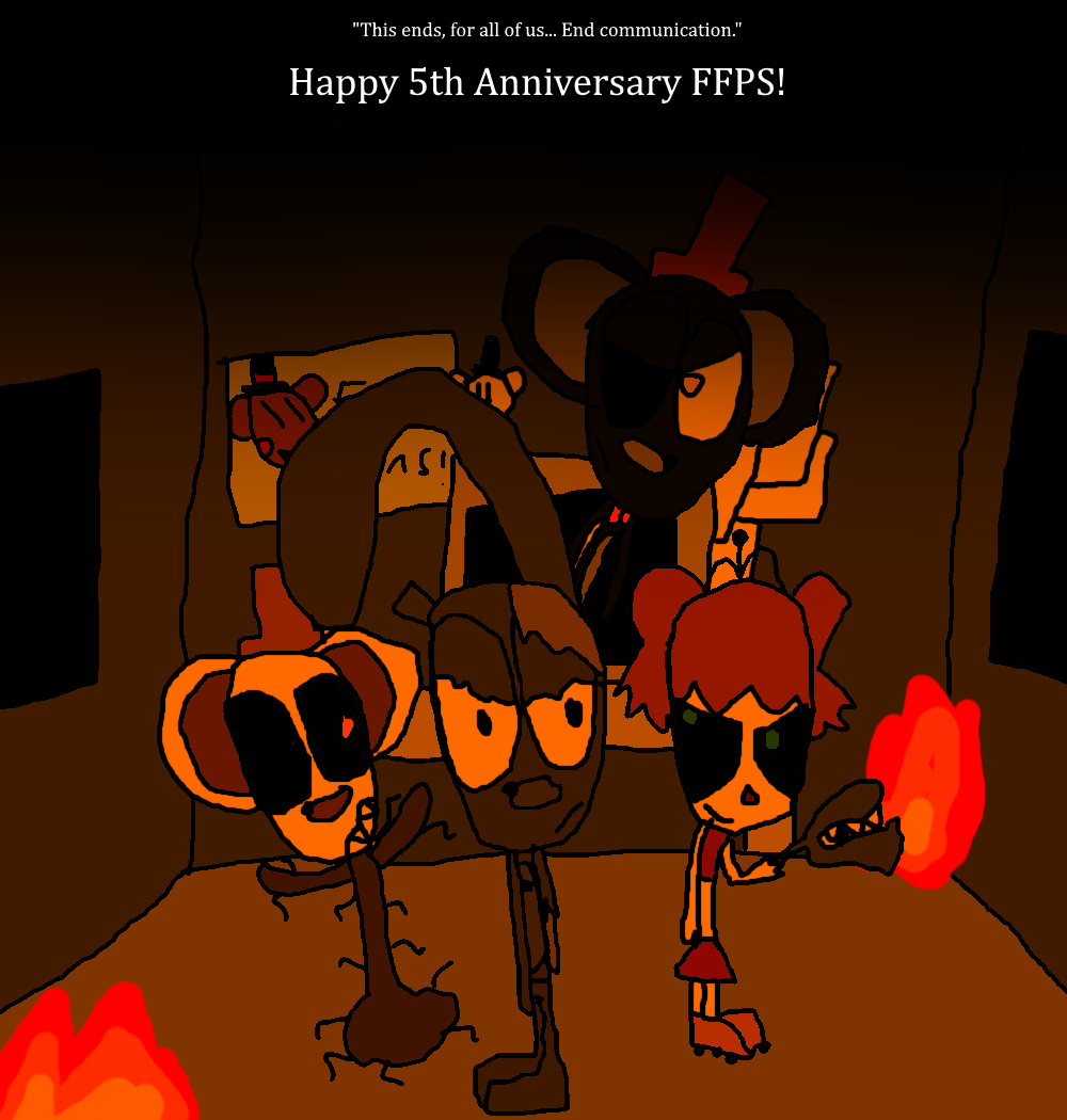 Ffps Outside FNaF: FFPS' 5th Anniversary by fnafrules111 on DeviantArt