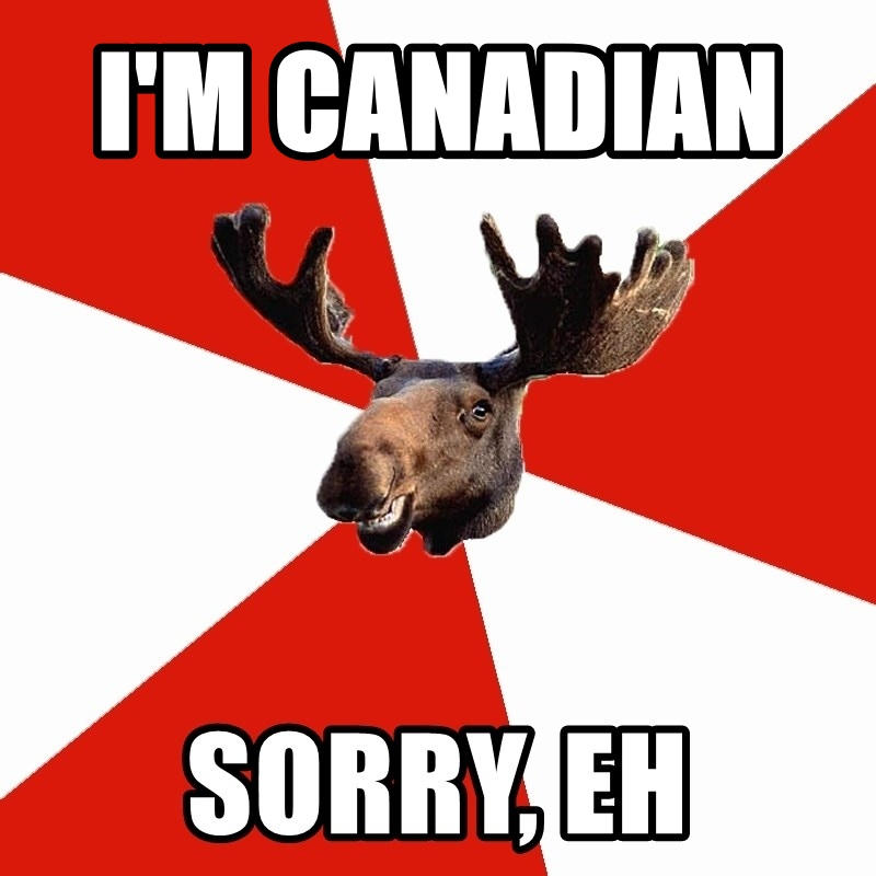 Canadian Meme Sorry by AlexAldridge on DeviantArt