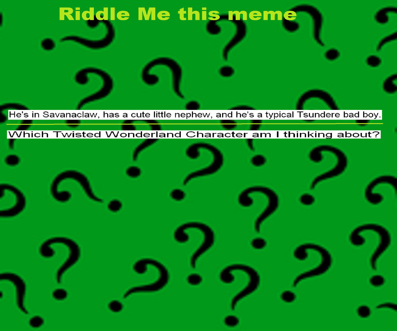 My Riddle Me This Meme by gxfan537 on DeviantArt
