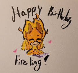 Happy Birthday Fireling!! ^^