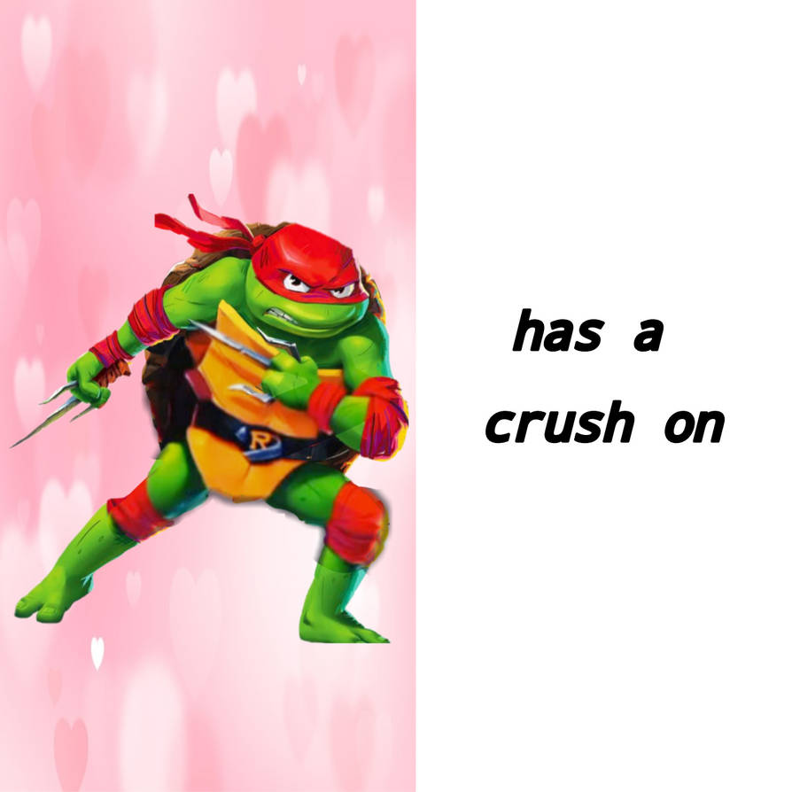 Raphael (2023) has a crush on meme by elfdragon35 on DeviantArt