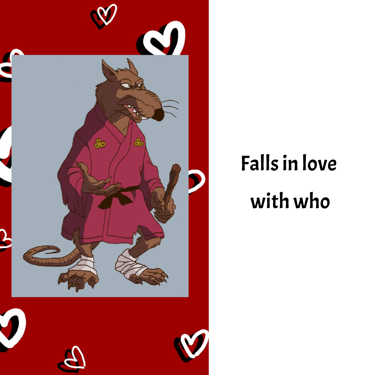Splinter Hug Splinter (1987) Falls in love with who meme by elfdragon35 on DeviantArt