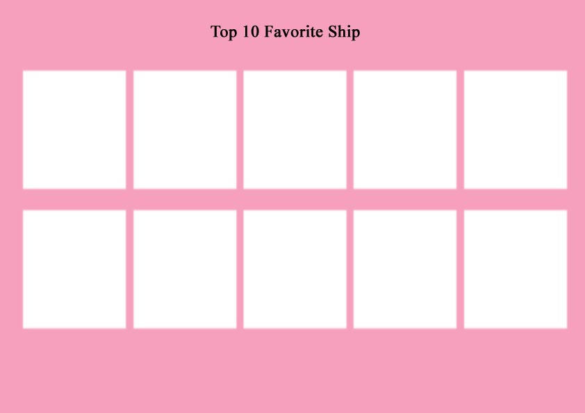Top 10 Favorite Ship Meme Template by elfdragon35 on DeviantArt