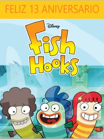 Happy 13th anniversary Fish Hooks (2010) by GumbalZim on DeviantArt
