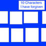 10 Forgiven Characters Blank Meme