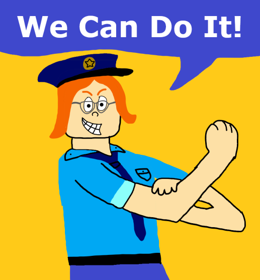 Police Cheif Misty Luggins-We Can Do it!