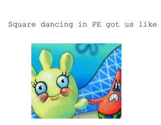 square dancing