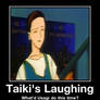 Taiki's Laughing