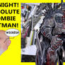 Absolute Zombie Batman LIVE! Link Below!