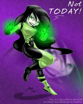 Shego + Not Today