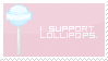 I Support Lollipops