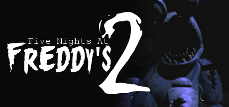 Five Nights at Freddy's 2 on Steam