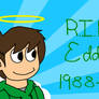 R.I.P. Edd