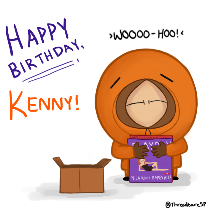 Happy Birthday Kenny By Threadbaresp On Deviantart.
