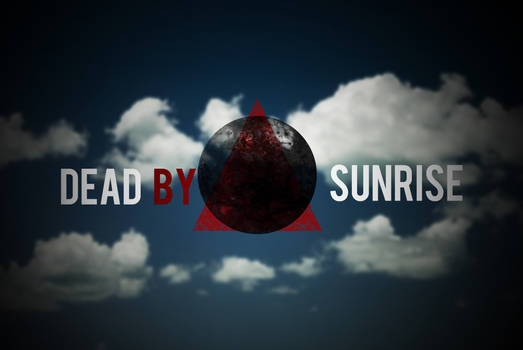 Dead by Sunrise