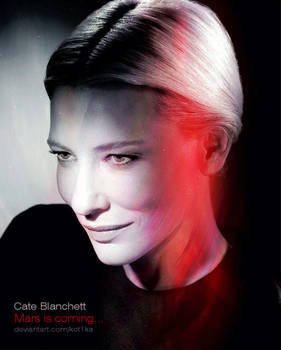 Cate Blanchett - Mars is coming...