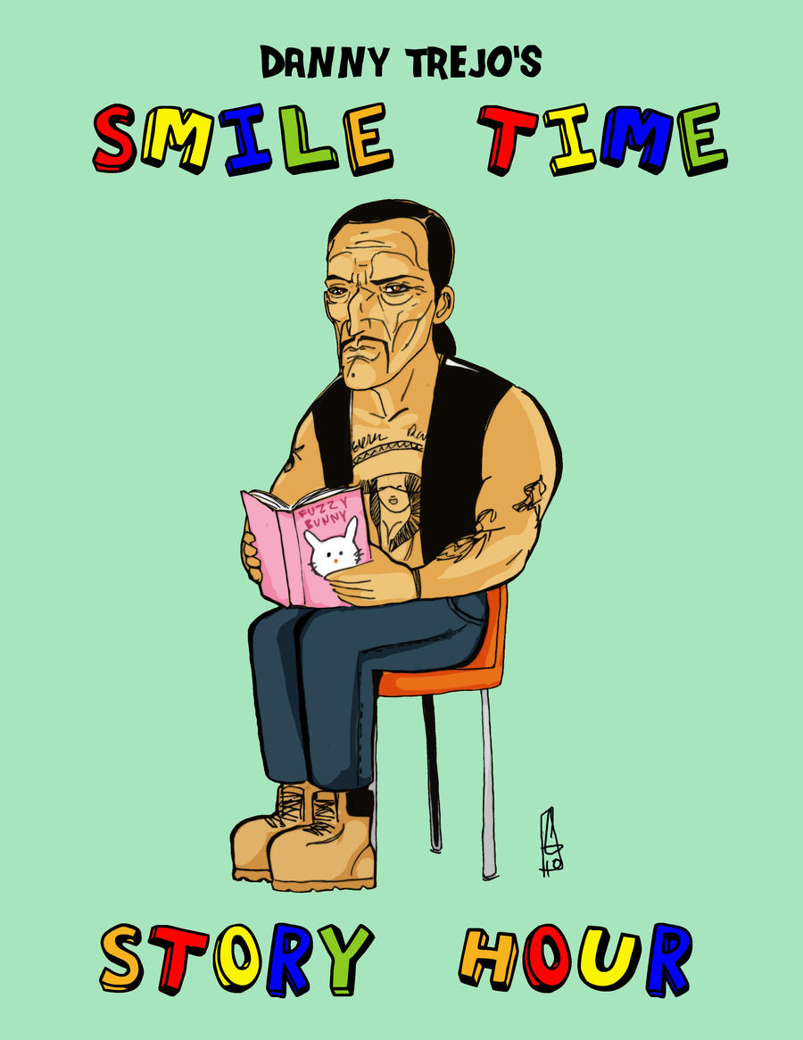 Danny Trejo's Smile Time