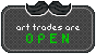 Art Trades - OPEN by PrinceProcrastinate