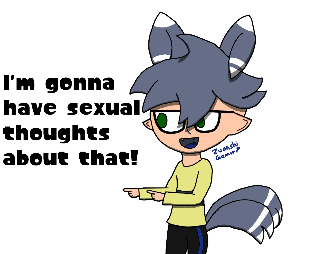 I M Gonna Have Sexual Thoughts About That By Zuanartgallery On Deviantart I M Gonna Have Sexual Thoughts About That By Zuanartgallery On Deviantart