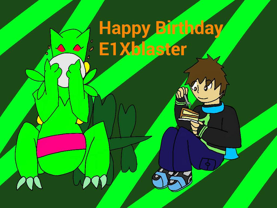 Happy birthday to E1Xblaster