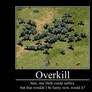 Overkill