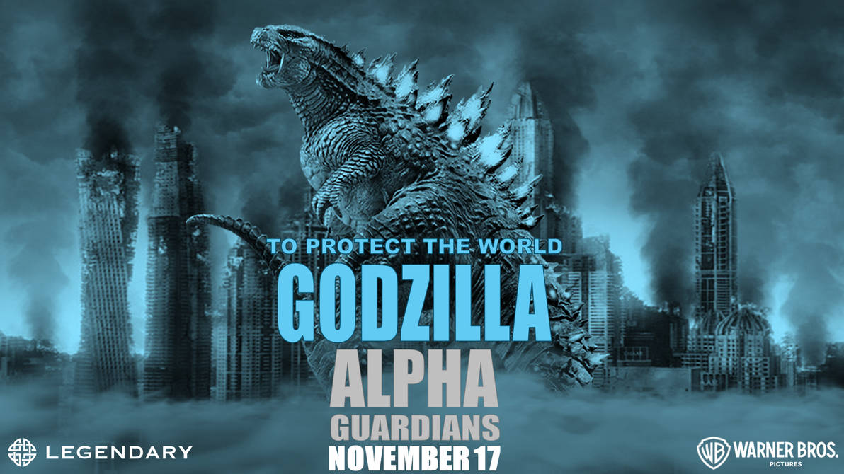 Alpha Godzilla Alpha Guardians character poster 1 - Godzilla by CaptainClarke19 on ...
