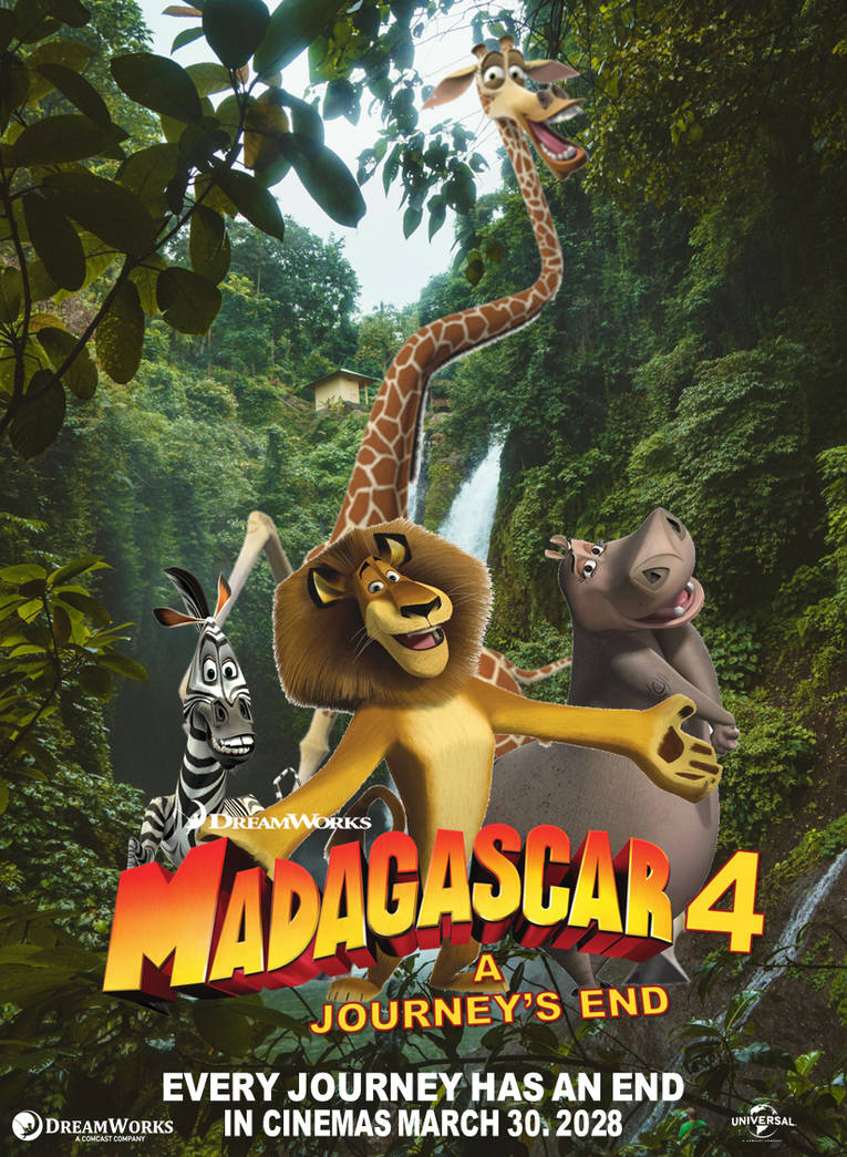 Madagascar 4 A Journey s End 2028 Poster By CaptainClarke19 On madagascar-4-a-journey-s-end-2028-poster-by-captainclarke19-on