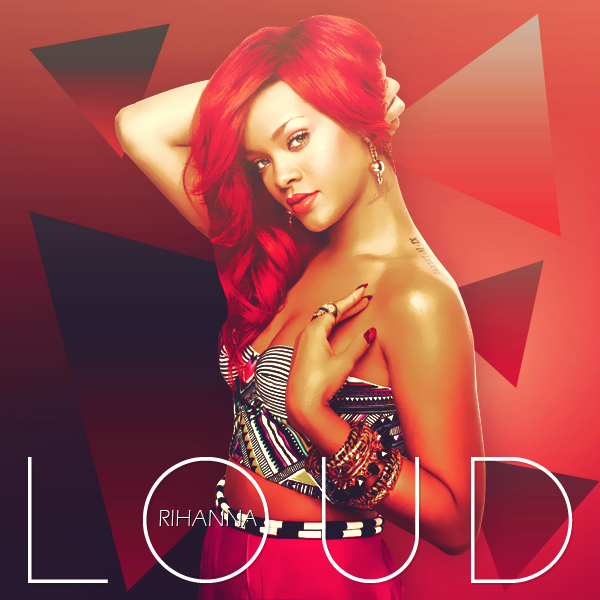 Loud - Rihanna