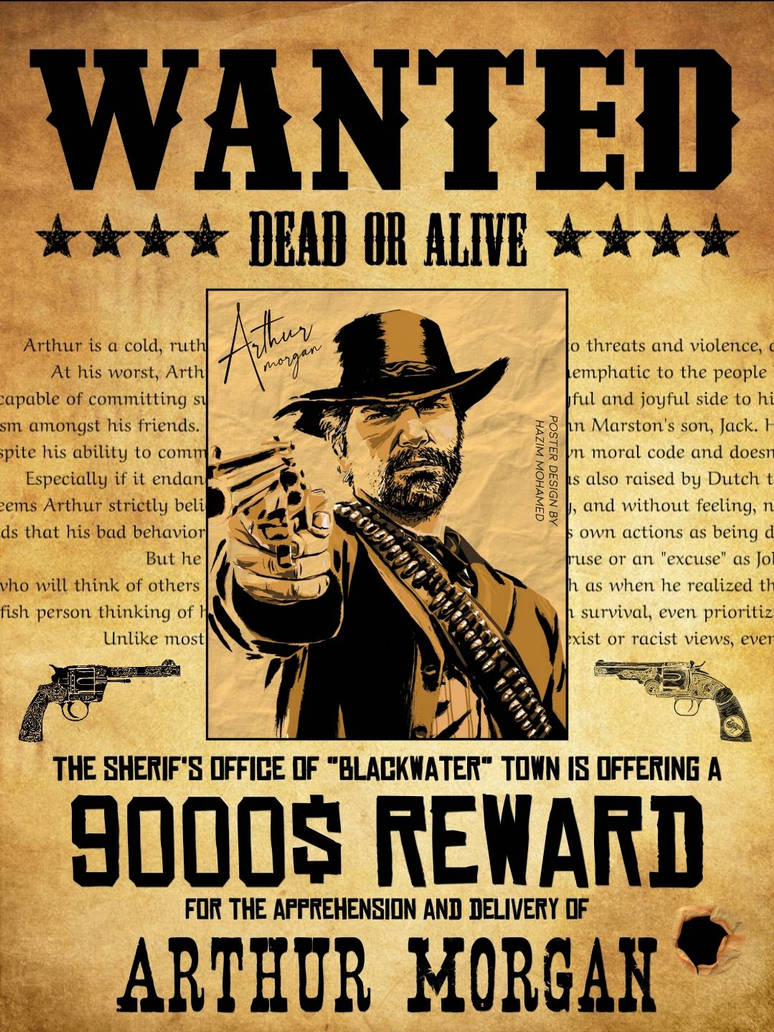 WANTED poster for Arthur Morgan from RDR2 by ZimmySES on DeviantArt