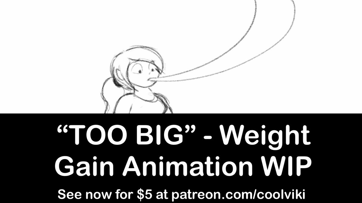 TOO BIG Weight Gain Animation WIP on Patreon by coolviki on DeviantArt